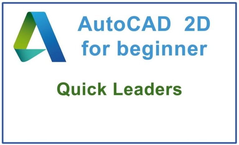 what toolbar is the quick leader in in autocad 2016