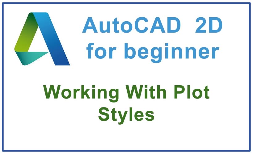 create autocad plot style from layer manager