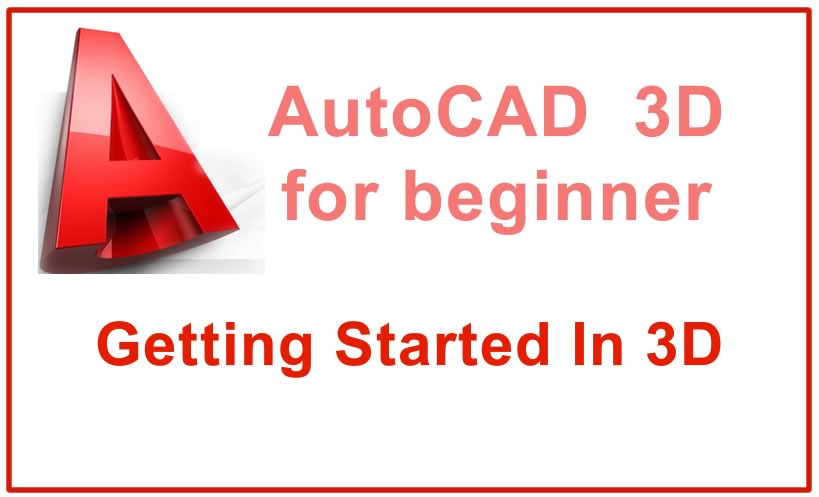 Learn AutoCAD for free with these 3D tutorials for beginners users